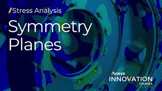 Understanding When to Take Advantage of Symmetry Using Ansys Mechanical — Lesson 3 [upl. by Lodmilla]