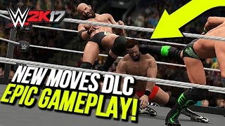 WWE 2K17 EPIC NEW MOVES PACK DLC GAMEPLAY WWE2K17 [upl. by Naihr]