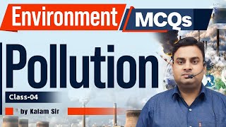 MCQS ON POLLUTION BY KALAM SIR  Class04 [upl. by Adlay26]