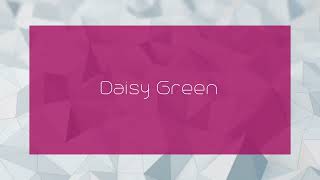 Daisy Green  appearance [upl. by Ztirf]