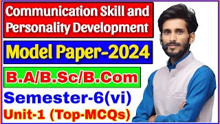 Communication skill and personality Development  BA BSc BCom  Semester6th  model paper202425 [upl. by Atteniuq845]