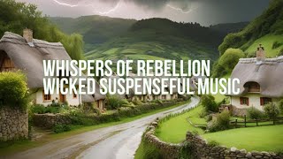 Whispers of Rebellion  Magical Music Instrumental amp Suspenseful Theme [upl. by Budworth]