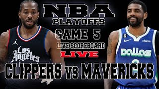 LA CLIPPERS VS DALLAS MAVERICKS  GAME 5 PLAYOFFS ROUND 1 NBA SEASON 2024 LIVE SCOREBOARD [upl. by Gora48]