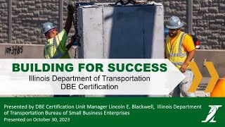 Illinois Tollway Webinar IDOT DBE Certifications [upl. by Leimad]