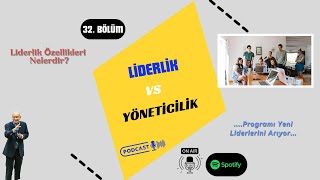 32 Liderlik VS Yöneticilik [upl. by Kampmann]