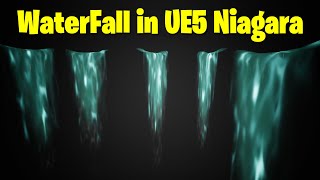 Waterfall in UE5 Niagara Tutorial  Download Files [upl. by Etneciv]