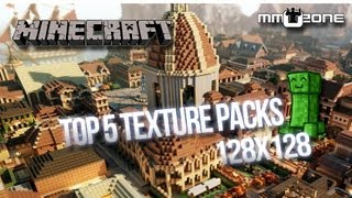 Minecraft  Top 5 Texture Packs 128×128 MMOZonede [upl. by Siesser]