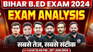 BIHAR BED EXAM ANALYSIS 2024  BIHAR BED EXAM QUESTION PAPER  BIHAR BED EXAM PATTERN 2024 [upl. by Natividad940]