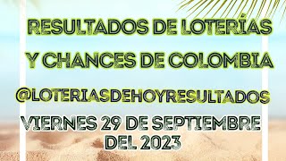 Ultimos resultados de las Loteria Resultado de la loteria de hoy VIERNES 29 SEPT 2023 [upl. by Flyn]