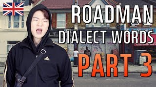 RoadmanLondon Dialect Words Part 3 Korean Billy [upl. by Wiltsey]