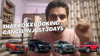 Thar Roxx booking cancelled in 3 days [upl. by Enirtak21]