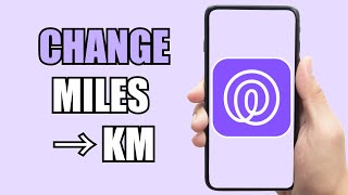 How To Change Miles To Kilometers  Life360 [upl. by Ajed]