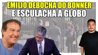 Emílio debocha do Bonner e esculacha a Globo quothumilhado nos EUAquot [upl. by Erised998]