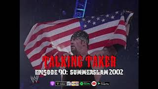 Talking Taker 090  SummerSlam 2002 Undertaker vs Test [upl. by Farhsa]