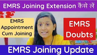 EMRS Update on Doubt Resolving Session Related to JoiningAppointment Cum Posting Letter amp Extension [upl. by Eniamrehs]