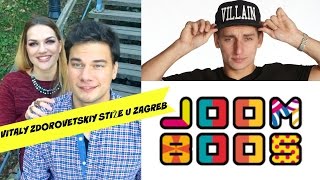 Vitaly Zdorovetskiy dolazi u Zagreb Očekuje vas JoomBoos [upl. by Loats]