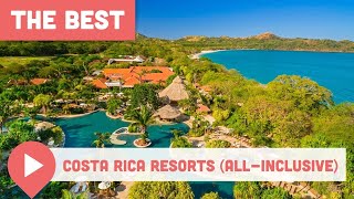 Best Costa Rica Resorts AllInclusive [upl. by Ylekalb]