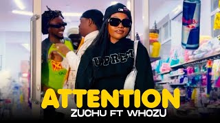 Zuchu Ft Whozu  Attention Official Music Video [upl. by Ykciv]