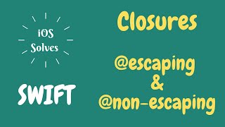 Swift  escaping amp non escaping Closures [upl. by Krute]