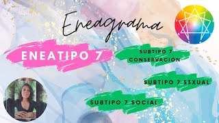 Eneagrama ENEATIPO 7 SUBTIPOS [upl. by Acimehs349]