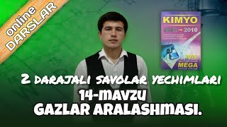 14mavzu Gazlar aralashmasi 2 darajali savollar yechimlarioson usullarda [upl. by Rennoc]