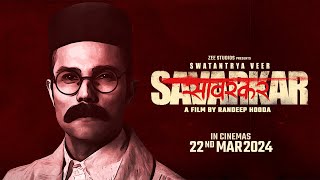 Swatantrya Veer Savarkar  Date Announcement  22 March  Randeep Hooda  Ankita L  Amit S [upl. by Paluas]