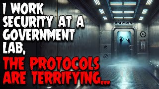 I Work Security at a Government Lab The Protocols Are Terrifying [upl. by Hertha]