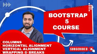 Bootstrap 5 Course  Chapter 1  Columns  Horizontal amp Vertical Alignments  Wrapping amp Breaks [upl. by Sabu]