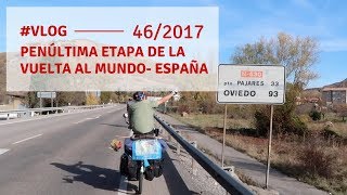 Vlog 46  La penúltima etapa de la Vuelta al mundo  España [upl. by Nereus865]