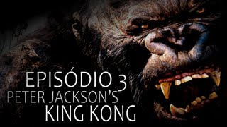 Peter Jacksons King Kong quotSalve o gordo no ninho do Morcegãoquot  Episódio 3 [upl. by Northway]