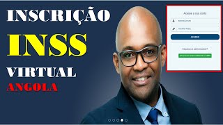 ✅INSCRIÇÃO no INSS Virtual em Angola [upl. by Yeslah]