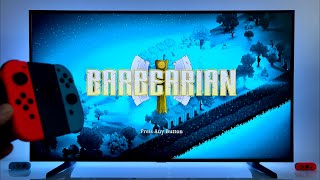 Barbearian  Nintendo Switch dock mode gameplay  4K TV [upl. by Merras]