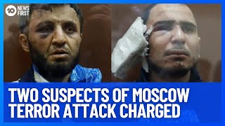 Two Suspects Of Moscow Terror Attack Charged  10 News First [upl. by Hegarty]