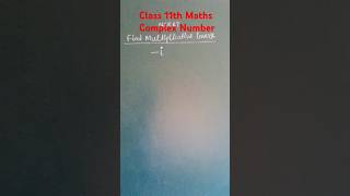 Complex Number multiplicative inverse Class 11th Maths [upl. by Aniretak]