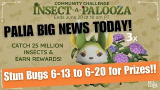 Palia Big News Today INSECTAPALOOZA starts now Goes to 62024 Stun 25 mil bugs altogether [upl. by Barde]