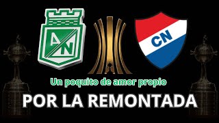 Atlético Nacional vs Club Nacional  Movete verde movete🔥POR LA REMONTADA 🏆 Copa Libertadores [upl. by Adneral]