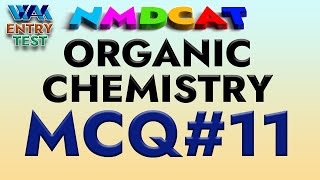 NMDCAT Organic Chemistry MCQ11 [upl. by Mallissa619]