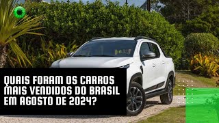 Quais foram os carros mais vendidos do Brasil em agosto de 2024 [upl. by Ahseryt879]