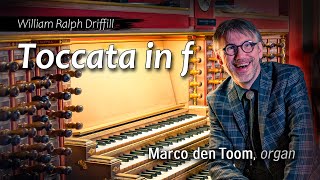 Toccata Driffill  MARCO DEN TOOM Laurenskerk Rotterdam NL [upl. by Milinda]