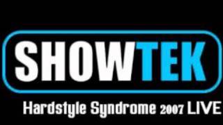 Showtek  Hardstyle Syndrome 08042007 [upl. by Keir576]