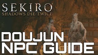 Sekiro Shadows Die Twice DOUJUN NPC GUIDE SIDEQUEST WALKTRHROUGH [upl. by Fattal737]