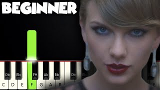 Blank Space  Taylor Swift  BEGINNER PIANO TUTORIAL  SHEET MUSIC by Betacustic [upl. by Bensen]