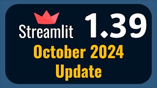 Streamlit 139 Release  October 2024 [upl. by Aver2]