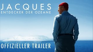 JACQUES  ENTDECKER DER OZEANE  TRAILER Kino [upl. by Enaud82]