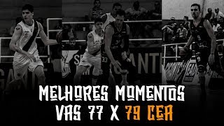 Melhores Momentos  VAS 77 x 79 CEA  NBB 20182019 [upl. by Rosemare536]