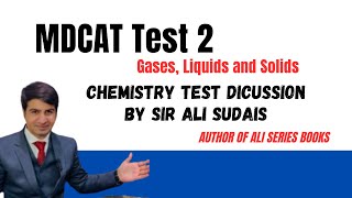 MDCAT Test 2 Gases Liquids and Solids  Sir Ali Sudais [upl. by Sherm]