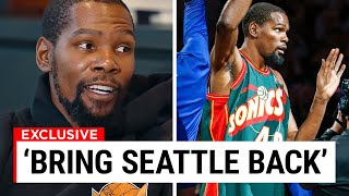 Kevin Durant DEMANDS That The Seattle Sonics Come BACK [upl. by Trella]