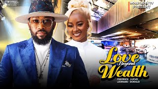 LOVE BEYOND WEALTHFREDRICK amp LUCHY DONALD NEW MOVIE RELEASED TODAY2024 MOVIE trending movie [upl. by Percy]