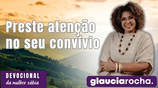 GLAUCIA ROCHA  PRESTE ATENÇÃO NO SEU CONVÍVIO [upl. by Tandy]