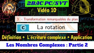 La rotation — Transformations remarquables du plan — Les nombres complexes — 2BAC PCSVT [upl. by Lozar]